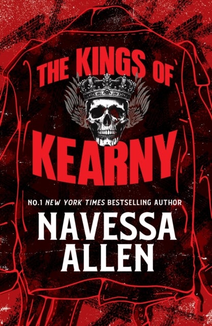 The Kings of Kearny - the steamy motorcycle club romance from the bestselling author of Lights Out