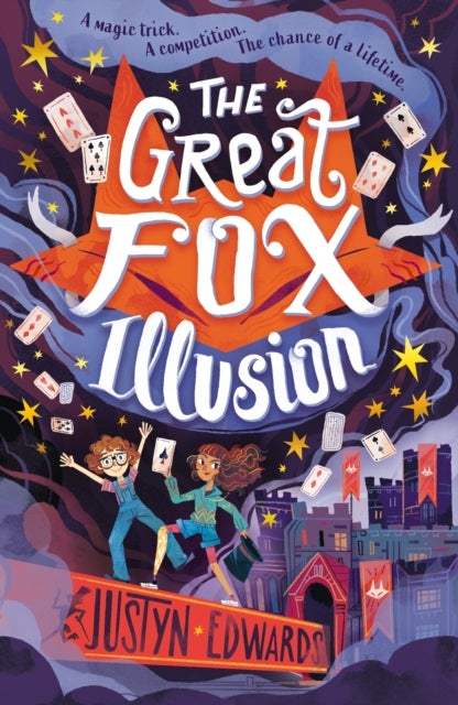 The Great Fox Illusion - A thrilling and pacy mystery adventure about magic tricks, friendship and overcoming prejudice - for readers age 9, 10, 11, 12