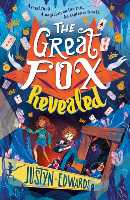 The Great Fox Revealed - The epic conclusion to the thrilling and pacy mystery adventure series about magic tricks, friendship and overcoming prejudice - for readers age 9, 10, 11, 12