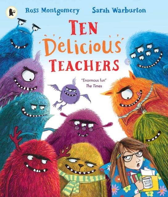 Ten Delicious Teachers - A funny rhyming and counting picture book by the award-winning author of I Am Rebel, for ages 3-6