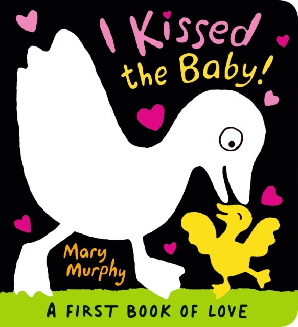I Kissed the Baby! - The perfect gift book for babies