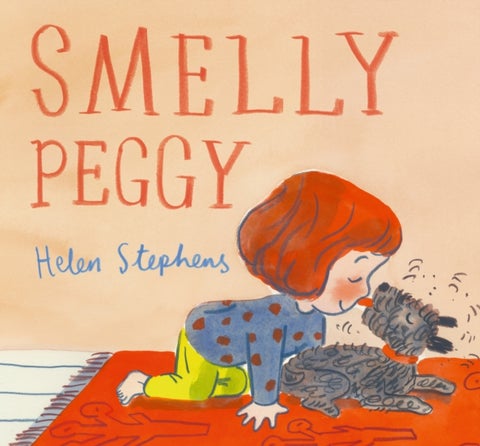 Smelly Peggy - A warming, funny story that celebrates our fluffy canine companions