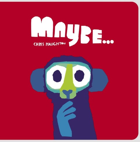 Maybe... - A laugh-out-loud tale of mischievous little monkeys from the winner of the Oscar’s Book Prize