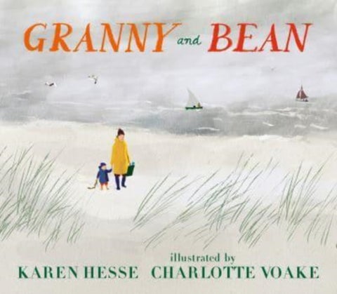 Granny and Bean - A lyrical celebration of grandparents and making memories at the seaside for ages 3, 4, 5, 6, the perfect gift for Granny on Mother's Day