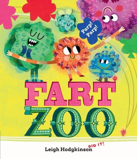 Fart Zoo - The silliest, funniest fart book EVER! (From the co-creator of Olobob Top)