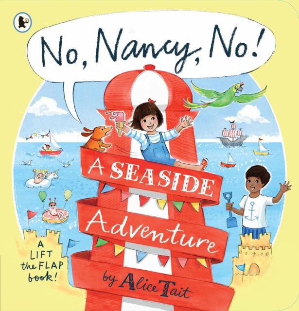 No, Nancy, No!: A Seaside Adventure - The second read-aloud Nancy story full of mischief and pop-up fun