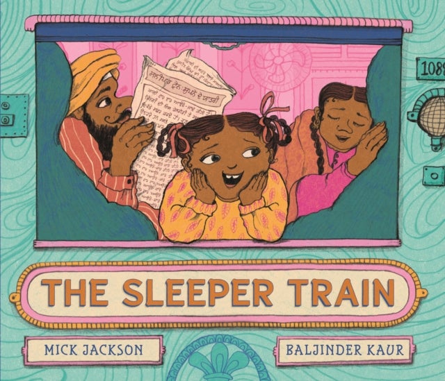 The Sleeper Train - A moonlit railway adventure perfect for bedtime reading with a 3, 4 or 5 year-old, written by a Booker shortlisted novelist