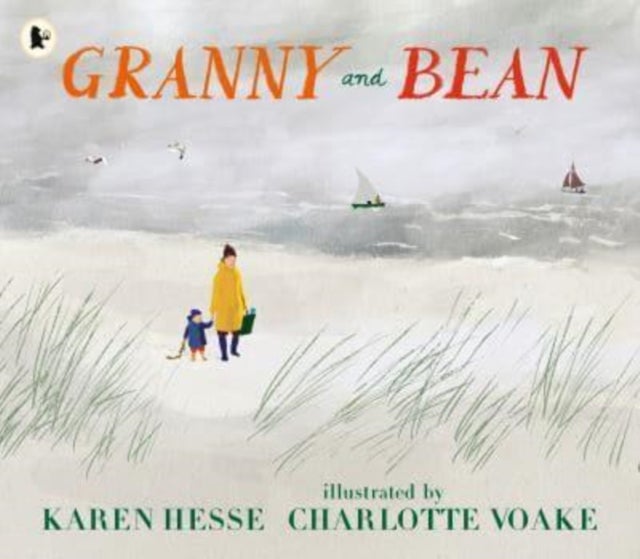Granny and Bean - A lyrical celebration of grandparents and making memories at the seaside for ages 3, 4, 5, 6, the perfect gift for Granny on Mother's Day