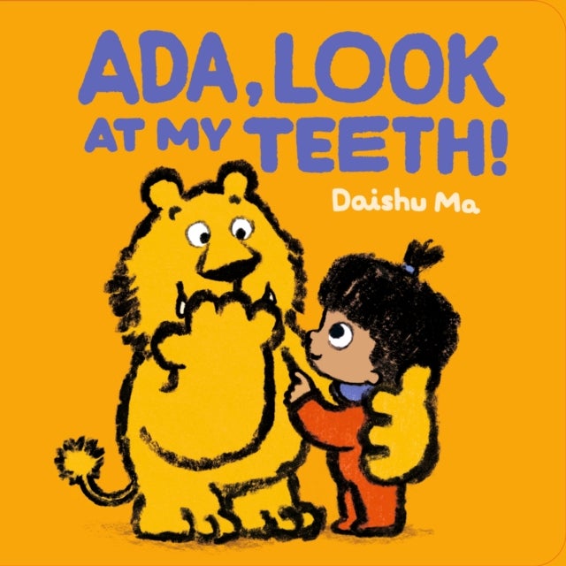 Ada, Look at My Teeth! - The perfect book to share with babies and toddlers just getting their first teeth