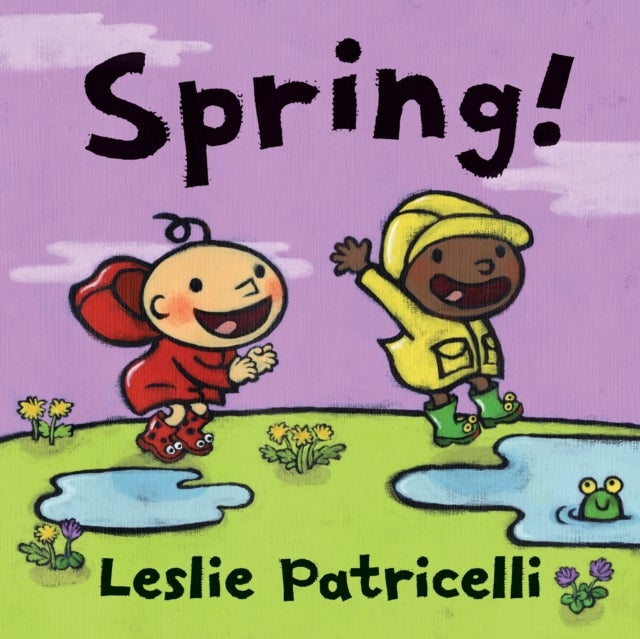 Spring! - A first board book of springtime for toddlers and babies