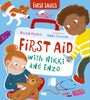 First Aid with Nikki and Enzo: First Skills