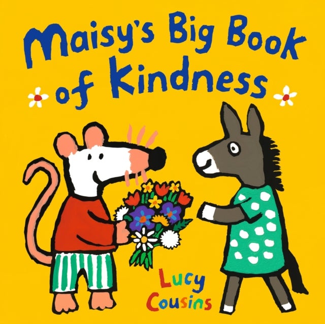 Maisy's Big Book of Kindness - All about giving and sharing – a perfect gift for toddlers!