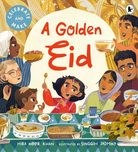 A Golden Eid - The perfect Ramadan and Eid gift for kids – a heartfelt, interactive picture book with a recipe and hands on activities to try!