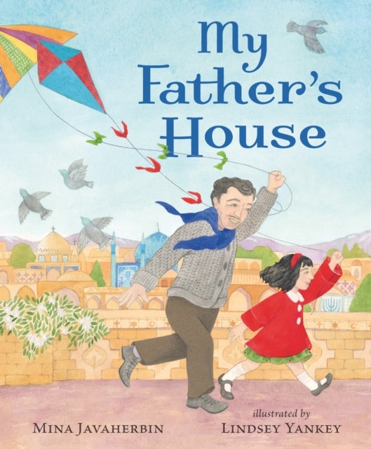 My Father's House - A beautiful story about family, heritage and embracing culture to share with Dad