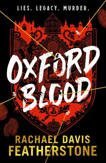 Oxford Blood - Gripping YA crime thriller – a twisty Oxford University dark academia murder mystery about ambition, privilege and deadly secrets perfect for armchair detectives