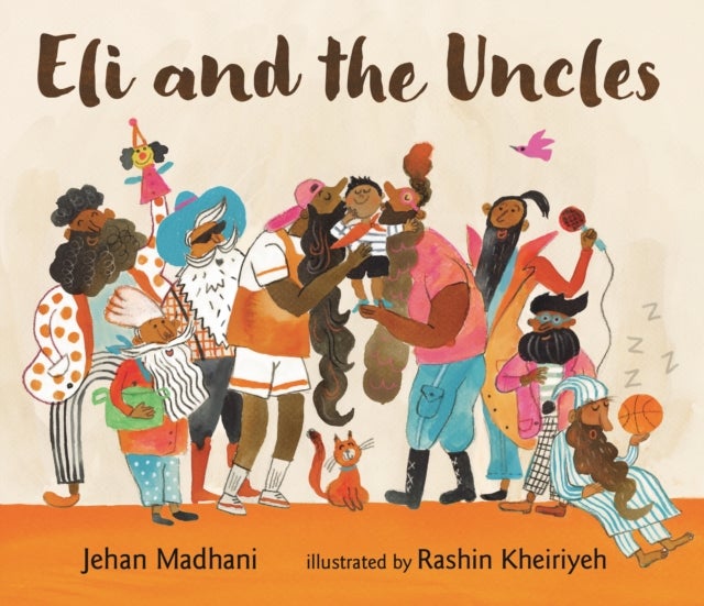 Eli and the Uncles - A playful bedtime book of positive male role models for aged 3-7 and perfect gift for fun uncles on Father's Day