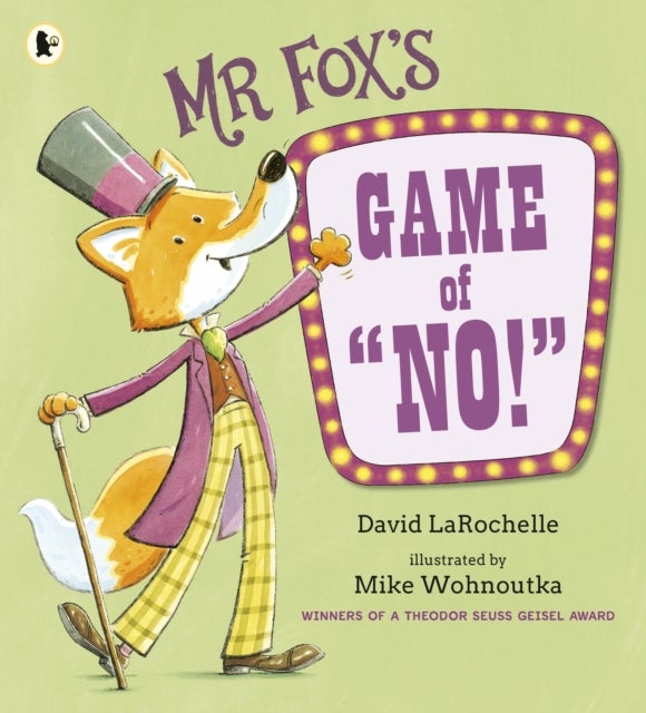 Mr Fox's Game of "No!" - A hilariously addictive and interactive readaloud picture book game from the award-winning pairing behind HOW TO APOLOGISE, for ages 3, 4, 5, 6
