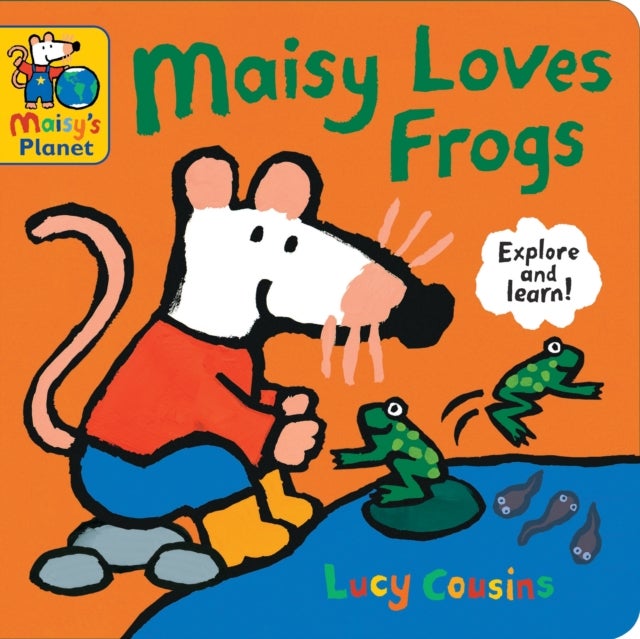 Maisy Loves Frogs: A Maisy's Planet Book - A perfect gift to encourage outdoor exploring and screen-free fun for ages 1–4