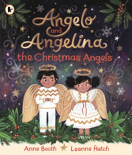 Angelo and Angelina, the Christmas Angels - A magical tale for a cosy winter evening, perfect for gifting to children aged 3 and above at Christmas and Advent