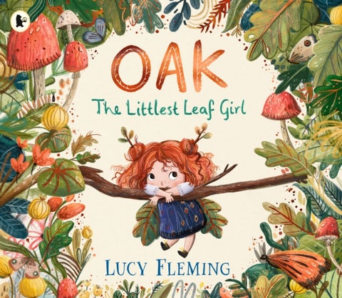 Oak, the Littlest Leaf Girl - A perfect cosy bedtime story for kids aged 3-5 all about family, finding your courage and the magic of the seasons!