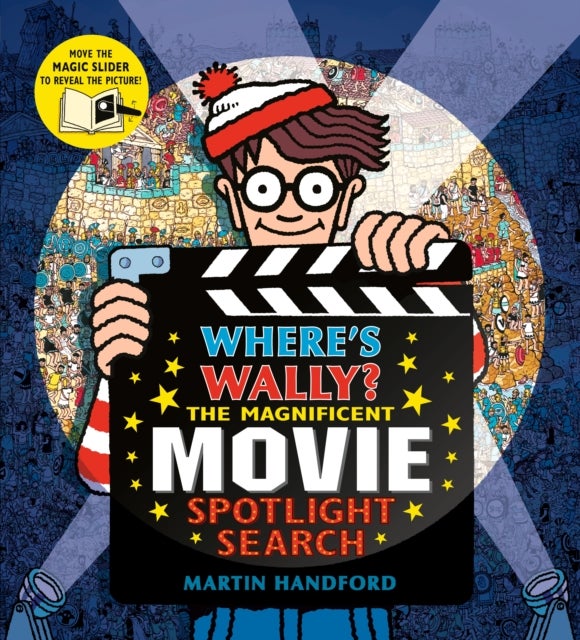 Where's Wally? The Magnificent Movie Spotlight Search - An interactive spotlight search adventure from the bestselling Where's Wally? series - The perfect activity-filled present for ages 5+