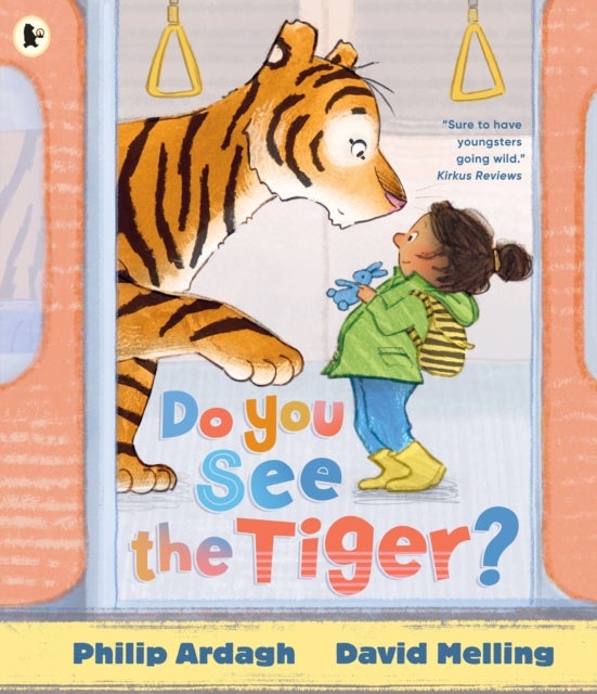 Do You See the Tiger? - By Roald Dahl Funny Prize-winner Philip Ardagh and 5-million-copy bestselling HUGLESS DOUGLAS creator David Melling