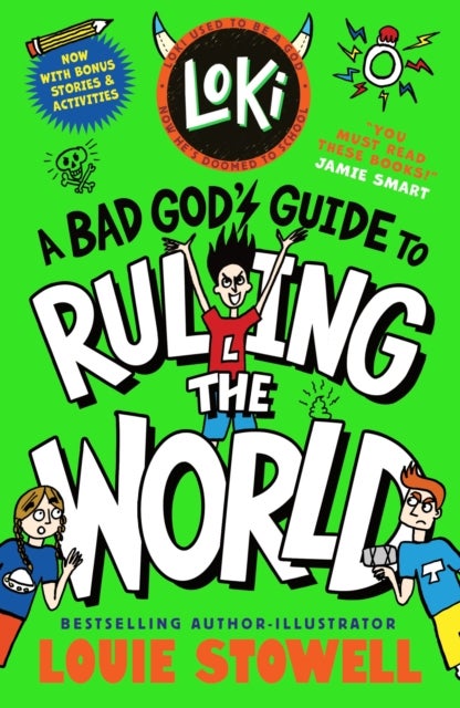 Loki: A Bad God's Guide to Ruling the World - Trickster Norse god turned school kid - the bestselling, wickedly funny, comics-style diary series featuring Loki and Thor for 8-12 year olds