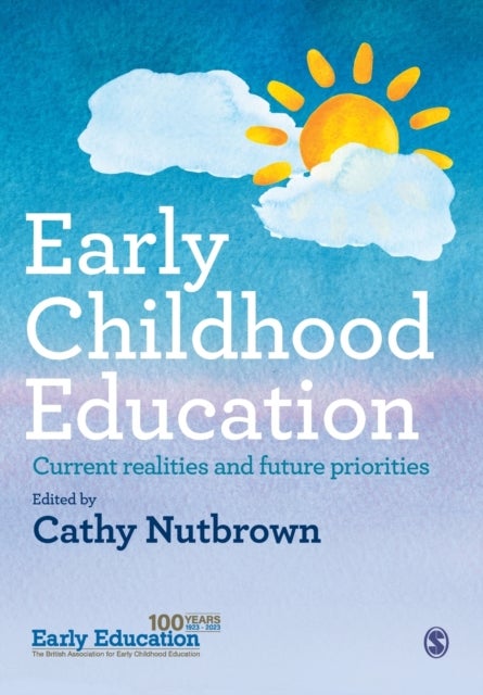 Early Childhood Education - Current realities and future priorities