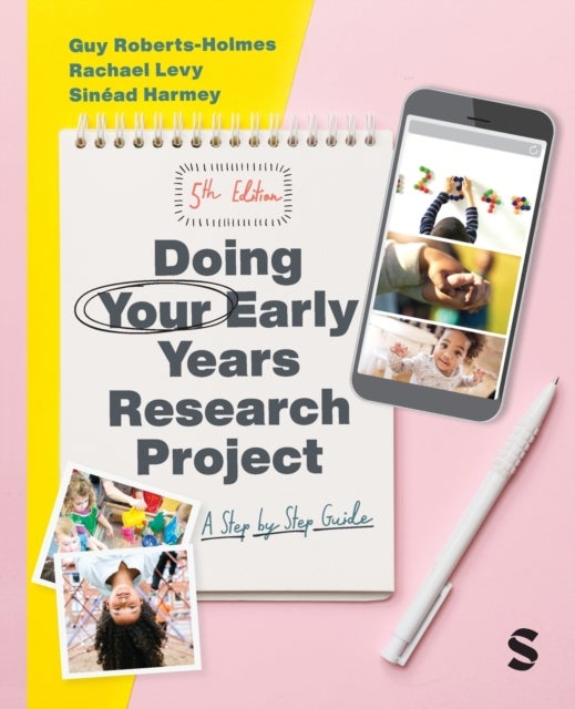 Doing Your Early Years Research Project - A Step by Step Guide