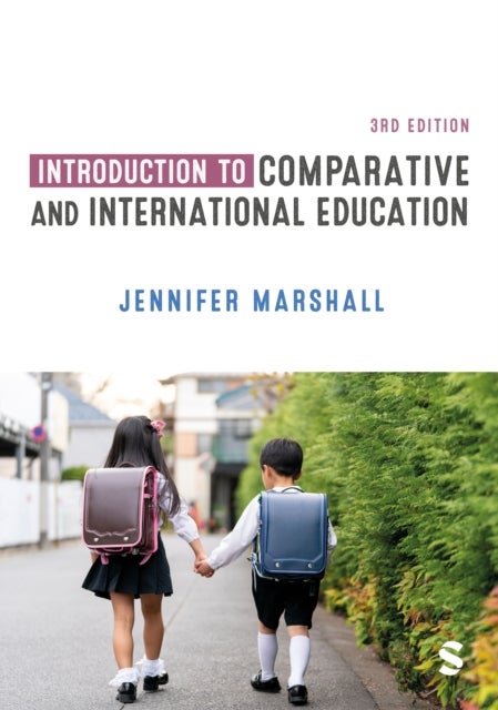 Introduction to Comparative and International Education - 3ed