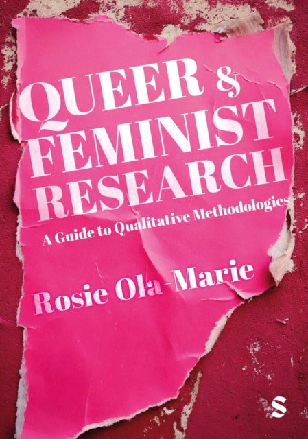 Queer and Feminist Research - A Guide to Qualitative Methodologies
