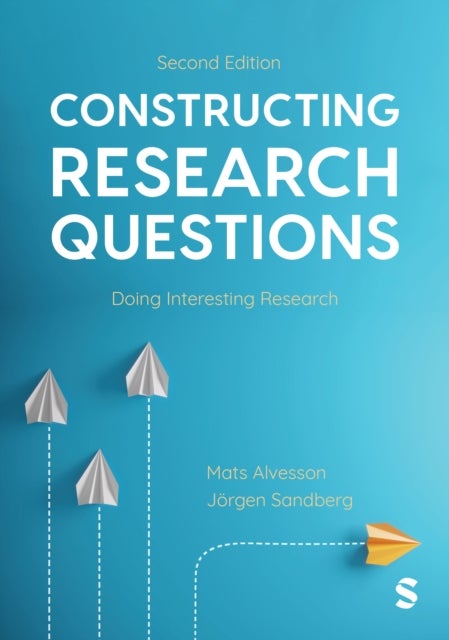Constructing Research Questions - Doing Interesting Research
