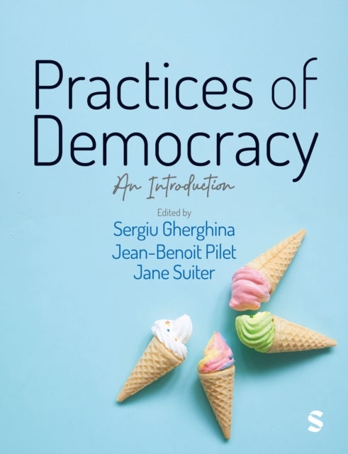 Practices of Democracy - An Introduction