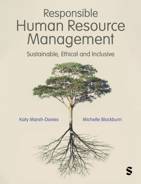 Responsible Human Resource Management - Sustainable, Ethical and Inclusive