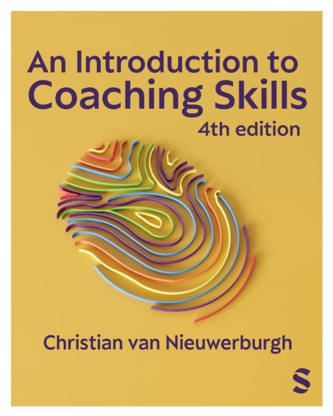 An Introduction to Coaching Skills - A Practical Guide