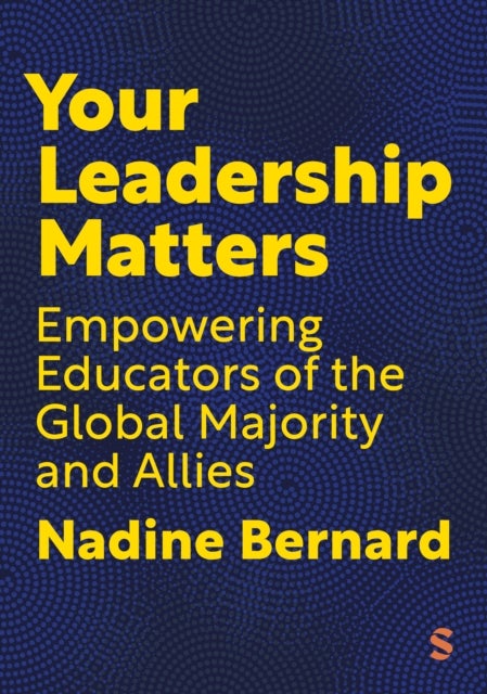 Your Leadership Matters - Empowering Educators of the Global Majority and Allies