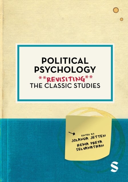 Political Psychology - Revisiting the Classic Studies