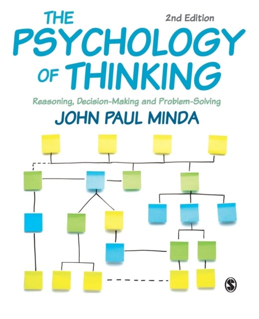 The Psychology of Thinking - Reasoning, Decision-Making and Problem-Solving