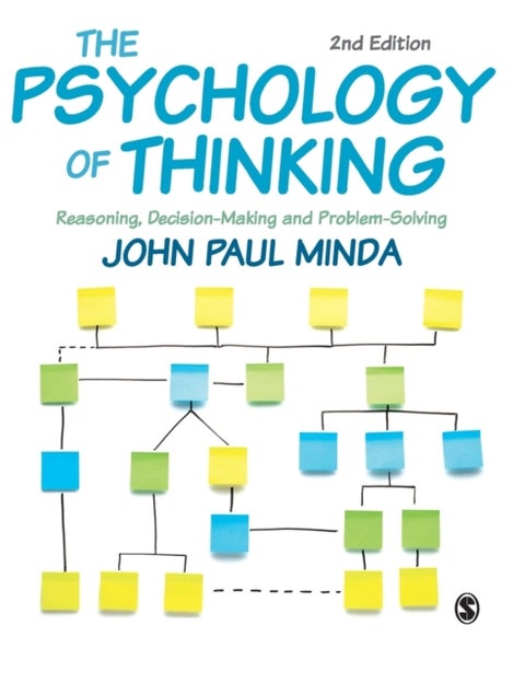 The Psychology of Thinking - Reasoning, Decision-Making and Problem-Solving