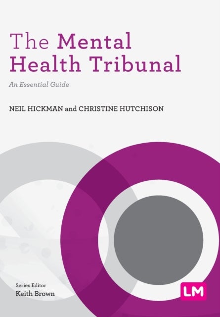 The Mental Health Tribunal - An Essential Guide