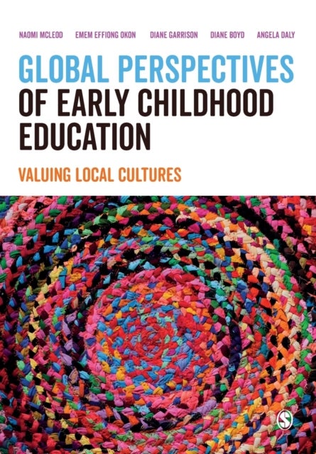 Global Perspectives of Early Childhood Education - Valuing Local Cultures