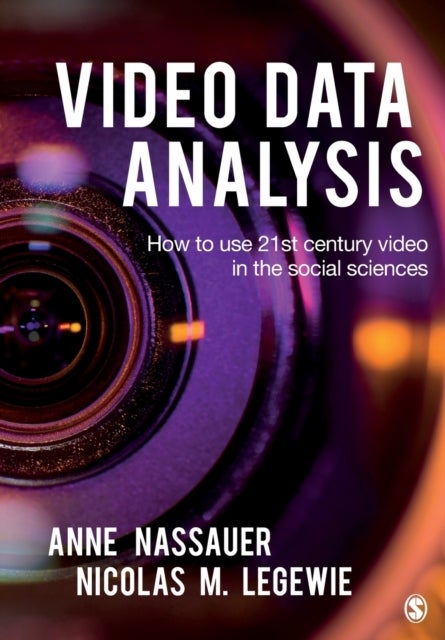 Video Data Analysis - How to Use 21st Century Video in the Social Sciences
