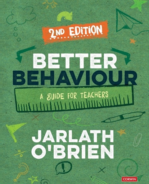 Better Behaviour - A Guide for Teachers