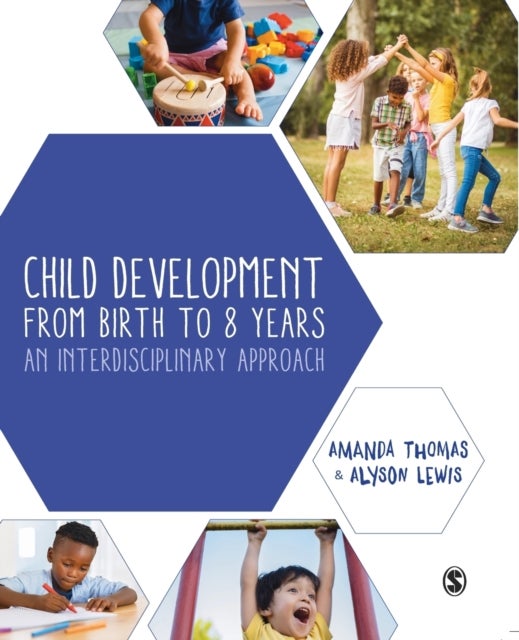 Child Development From Birth to 8 Years - An Interdisciplinary Approach