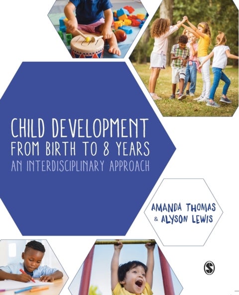 Child Development From Birth to 8 Years - An Interdisciplinary Approach