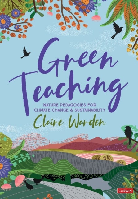 Green Teaching - Nature Pedagogies for Climate Change & Sustainability