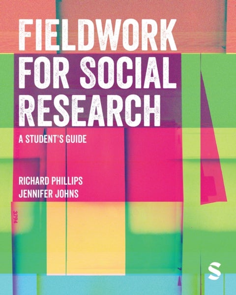 Fieldwork for Social Research - A Student's Guide