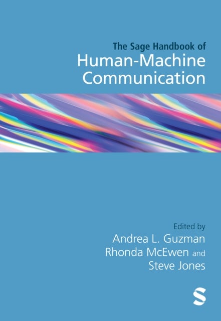 The SAGE Handbook of Human¿Machine Communication