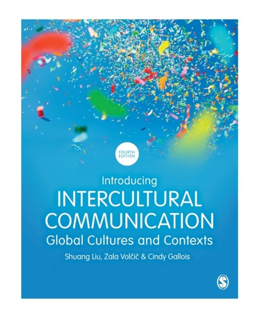 Introducing Intercultural Communication - Global Cultures and Contexts