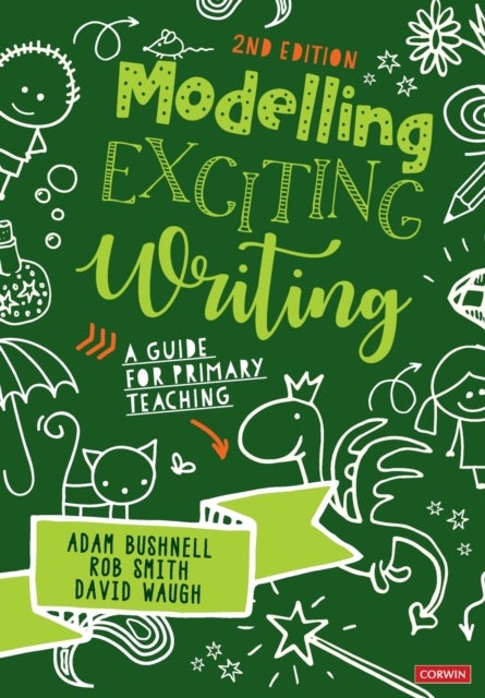 Modelling Exciting Writing - A guide for primary teaching